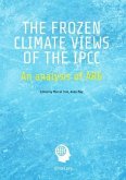 The Frozen Climate Views of the IPCC (eBook, ePUB)