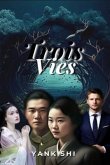 Trois Vies (eBook, ePUB)