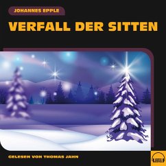 Verfall der Sitten (MP3-Download) - Epple, Johannes