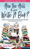 How the Hell Do You Write a Book? (eBook, ePUB)