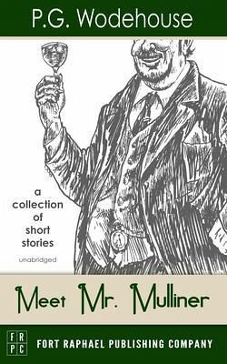 Meet Mr. Mulliner - Unabridged (eBook, ePUB) Meet Mr. Mulliner - Unabridged (eBook, ePUB)