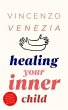 Healing Your Inner Child (eBook, ePUB) - Bild 1