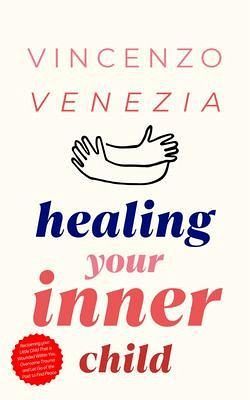 Healing Your Inner Child (eBook, ePUB) Healing Your Inner Child (eBook, ePUB)