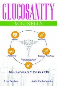 GLUCOSANITY (eBook, ePUB) - Kelly, M. L GLUCOSANITY (eBook, ePUB) - Kelly, M. L