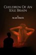 Children Of An Idle Brain (eBook, ePUB) - Bild 1