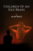 Children Of An Idle Brain (eBook, ePUB)