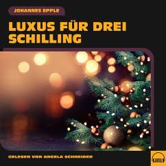 Luxus für drei Schilling (MP3-Download) - Epple, Johannes