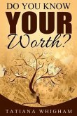 Do You Know Your Worth? (eBook, ePUB)