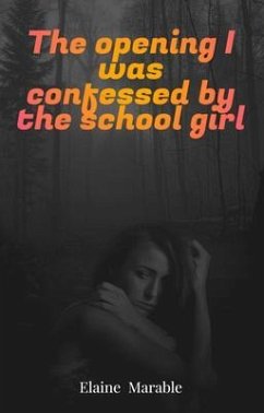 Cover The opening I was confessed by the school girl (eBook, ePUB)