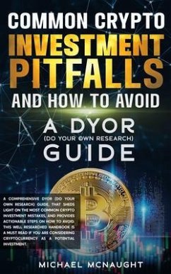 Common Crypto Investment Pitfalls And How To Avoid (eBook, ePUB) - McNaught, Michael