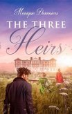 The Three Heirs (eBook, ePUB) The Three Heirs (eBook, ePUB)