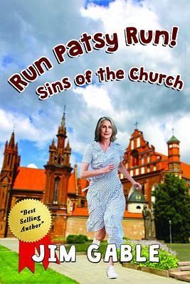 Run Patsy Run! Sins of the Church (eBook, ePUB) Run Patsy Run! Sins of the Church (eBook, ePUB)