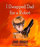 I Swapped Dad for a Robot (eBook, ePUB)