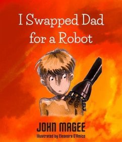 I Swapped Dad for a Robot (eBook, ePUB) - Magee, John
