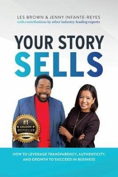 Your Story Sells (eBook, ePUB) - Infante-Reyes, Jenny; Brown, Les