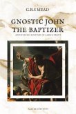 Gnostic John the Baptizer (eBook, ePUB)