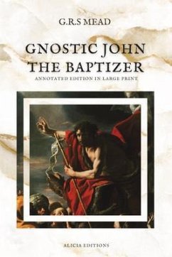 Gnostic John the Baptizer (eBook, ePUB) - Mead, G. R. S.