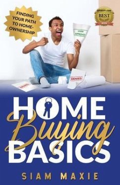 Homebuying Basics (eBook, ePUB) - Maxie, Siam