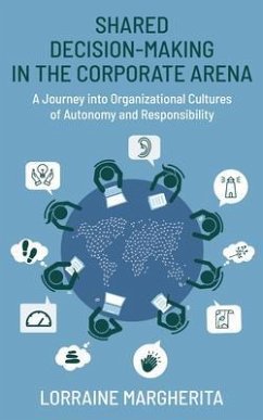 SHARED DECISION-MAKING IN THE ¿ORPORATE ARENA (eBook, ePUB) - Margherita, Lorraine