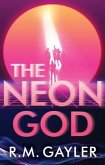 The Neon God (eBook, ePUB)