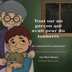 Tout sur un garçon qui avait peur du tonnerre (Et comment il l'a surmonté) (eBook, ePUB)