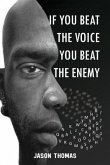 If you beat the voice, you beat the Enemy! (eBook, ePUB)