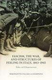 Fascism, the War, and Structures of Feeling in Italy, 1943-1945 (eBook, ePUB)