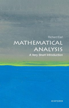 Mathematical Analysis: A Very Short Introduction (eBook, ePUB) - Earl, Richard