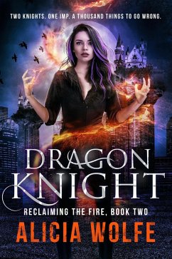 Cover Dragon Knight (Reclaiming the Fire, #2) (eBook, ePUB)