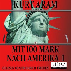 Mit 100 Mark nach Amerika 1 (MP3-Download) - Aram, Kurt