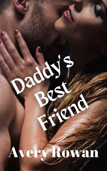 Daddy's Best Friend (eBook, ePUB) Daddy's Best Friend (eBook, ePUB)