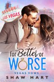 For Better or Worse (Vegas Vows, #1) (eBook, ePUB)