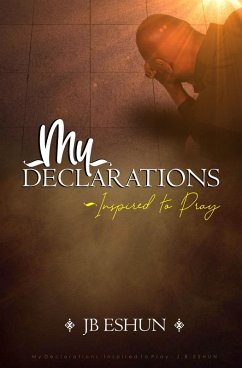 My Declarations (eBook, ePUB) - Eshun, Jb