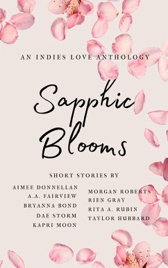 Cover Sapphic Blooms (Sapphic Short Story Anthology) (eBook, ePUB)
