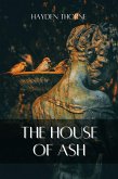 The House of Ash (Grotesqueries) (eBook, ePUB)