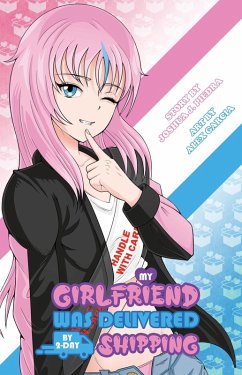 Cover My Girlfriend Was Delivered by 2-Day Shipping (eBook, ePUB)