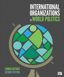 International Organizations in World Politics - Gutner, Tamar L. (American University, USA)