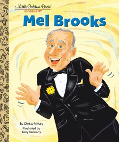 Mel Brooks: A Little Golden Book Biography - Mihaly, Christy; Kennedy, Kelly