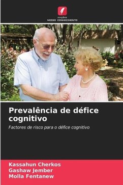 Prevalência de défice cognitivo - Cherkos, Kassahun;Jember, Gashaw;Fentanew, Molla