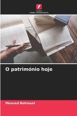 O património hoje