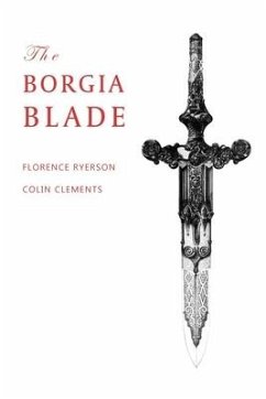 The Borgia Blade - Ryerson, Florence; Clements, Colin