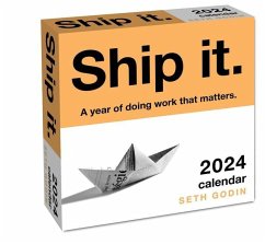 Ship It. 2024 Day-To-Day Calendar - Godin, Seth