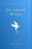 On Gentle Wings