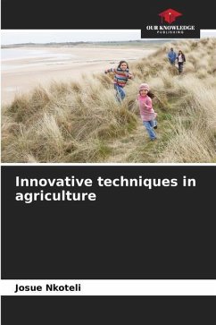 Innovative techniques in agriculture - Nkoteli, Josue