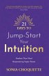 21 Days to Jump-Start Your Intuition - Bild 1
