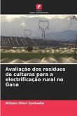 Avaliação dos resíduos de culturas para a electrificação rural no Gana