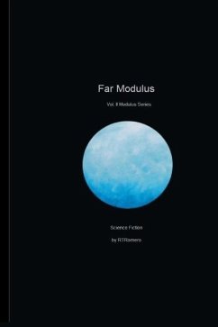 Far Modulus: Modulus Series Vol 2 - Romero, Richard T.