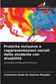 Pratiche inclusive e rappresentazioni sociali dello studente con disabilità
