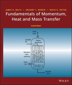 Fundamentals of Momentum, Heat, and Mass Transfer - Welty, James; Rorrer, Gregory L; Foster, David G