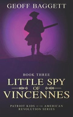 Little Spy of Vincennes - Baggett, Geoff